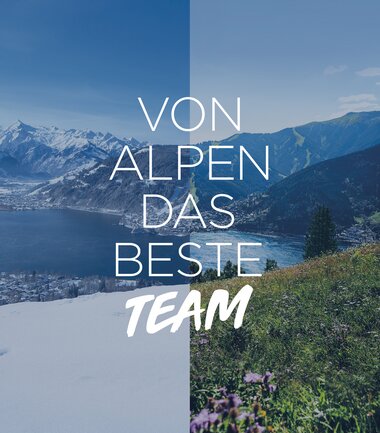 Scenery with mountains, lake, and flowers, split into two halves, with the text 'From the Alps, the best team'. | © Zell am See-Kaprun
